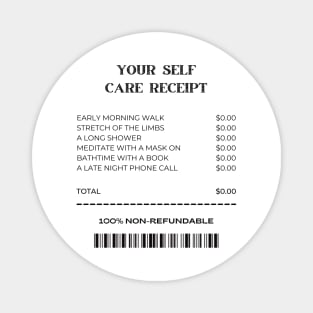 YOUR SELF CARE RECEIPT Magnet